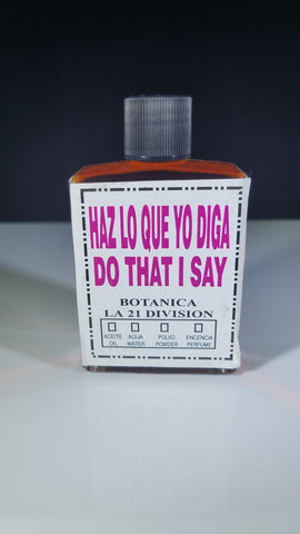 Has lo que yo diga/do as i said